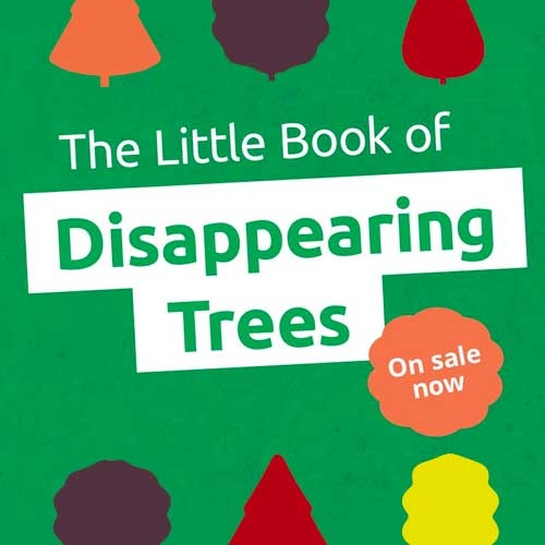 Little Book of Disappearing Trees