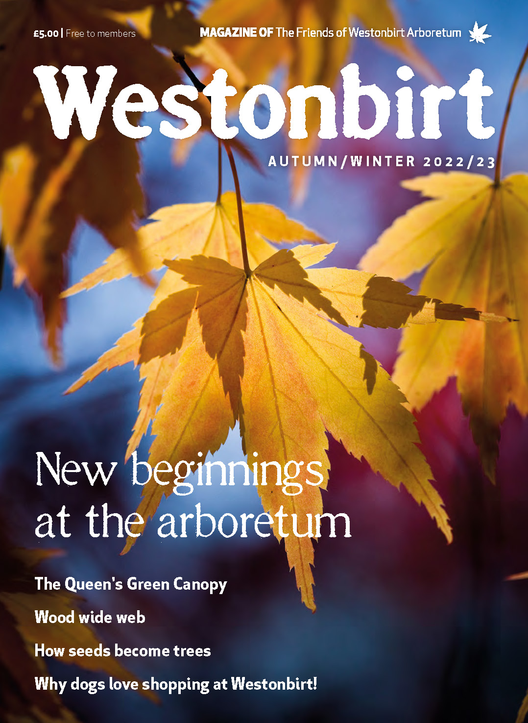 Westonbirt Magazine Autumn/Winter 2022